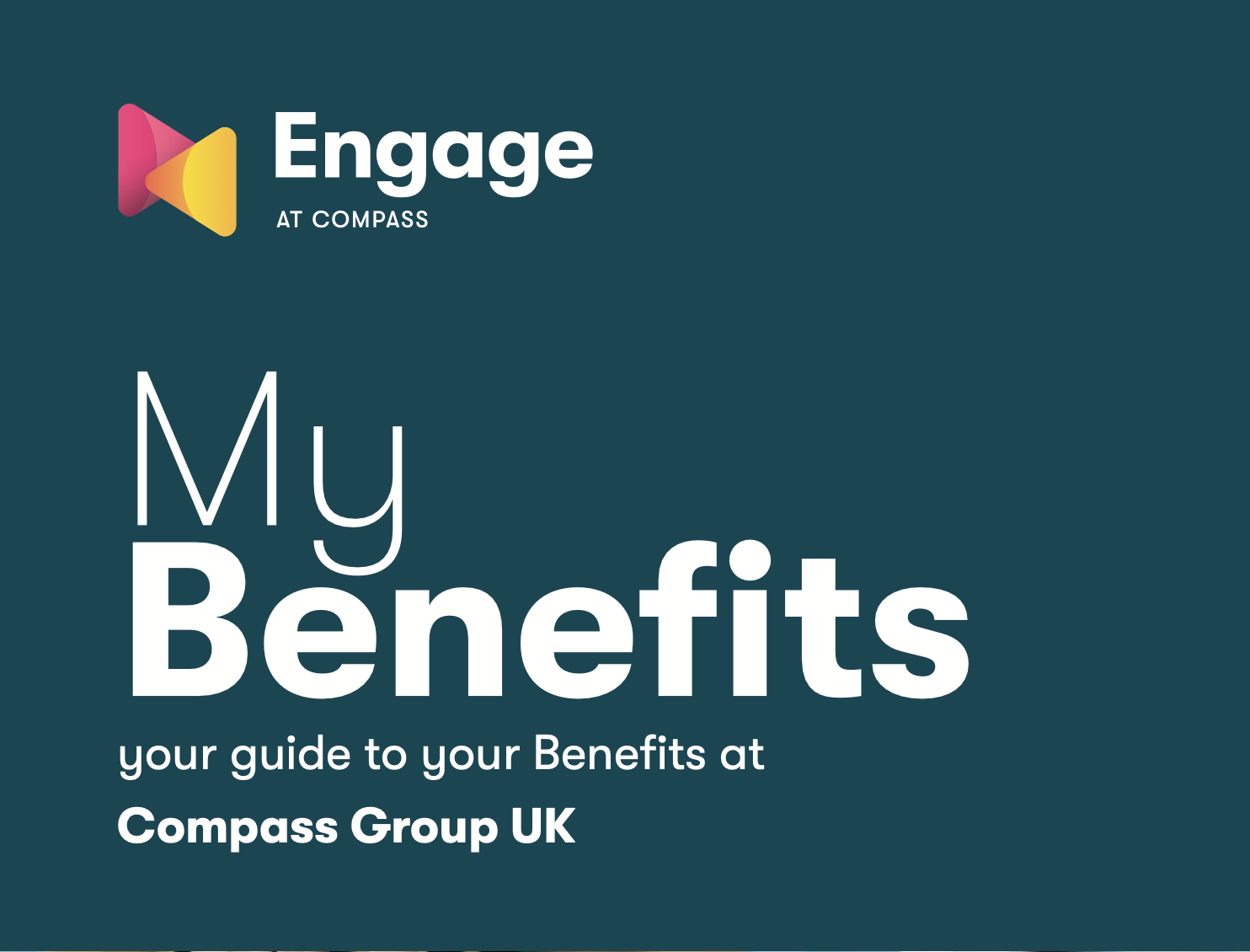 Engage at Compass logo with the text My Benefits: your guide to your Benefits at Compass Group UK.
